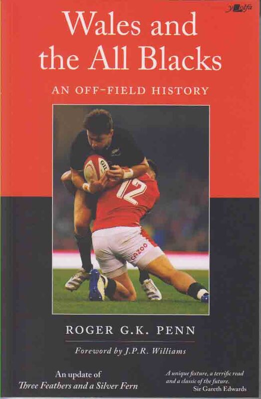 A picture of 'Wales and the All Blacks  - An Off-Field History' 
                              by Roger Penn